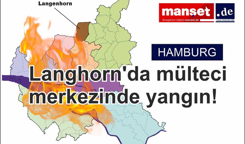 Hamburg'da Mülteci Merkezinde Yangın çıktı