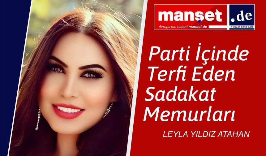 Parti İçinde Terfi Eden Sadakat Memurları