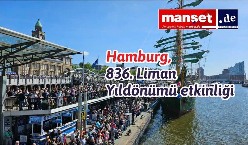 Hamburg Limanı Yıldönümüne Bir Milyon Ziyaretçi Bekleniyor