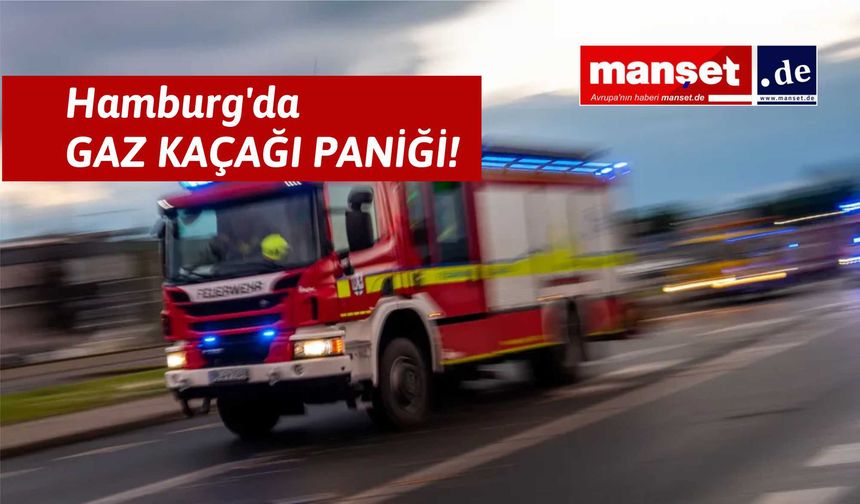 Hamburg'da Gaz Kaçağı: Konut Binası Tahliye Edildi