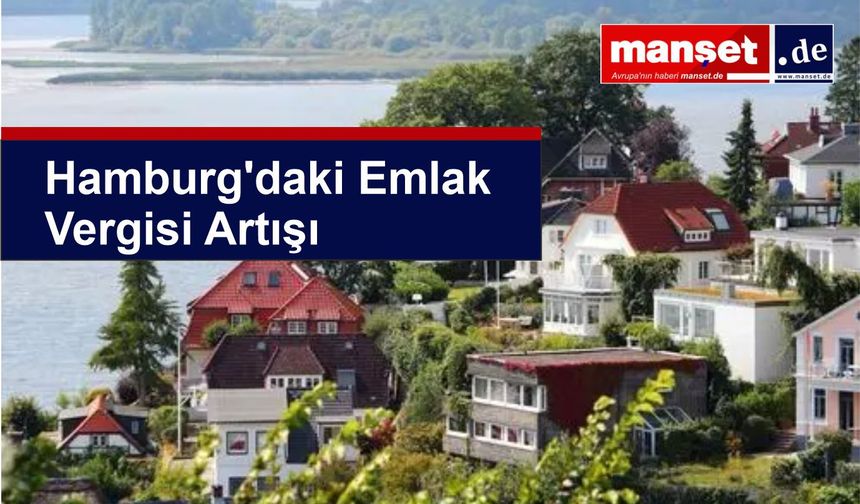 Hamburg’da Yüz Binlerce Kişi Artık Daha Fazla Vergi Ödüyor