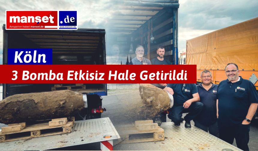 Köln’de İkinci Dünya Savaşı’ndan Kalma 3 Bomba bulundu!