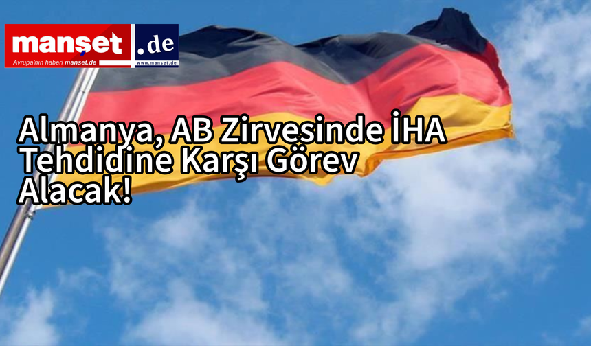Kopenhag’daki AB Zirvesine Almanya’dan Drone Güvenliği Desteği