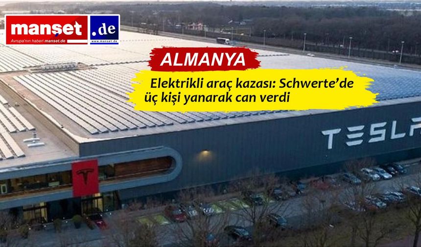 Schwerte’de Tesla Kazası: Üç Kişi Hayatını Kaybetti