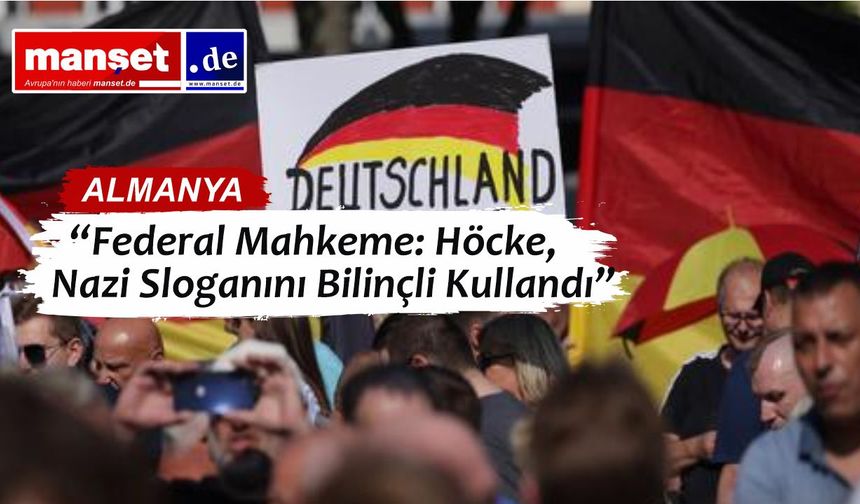 Federal Yüksek Mahkeme Höcke’nin Nazi Sloganı Cezasını Onadı
