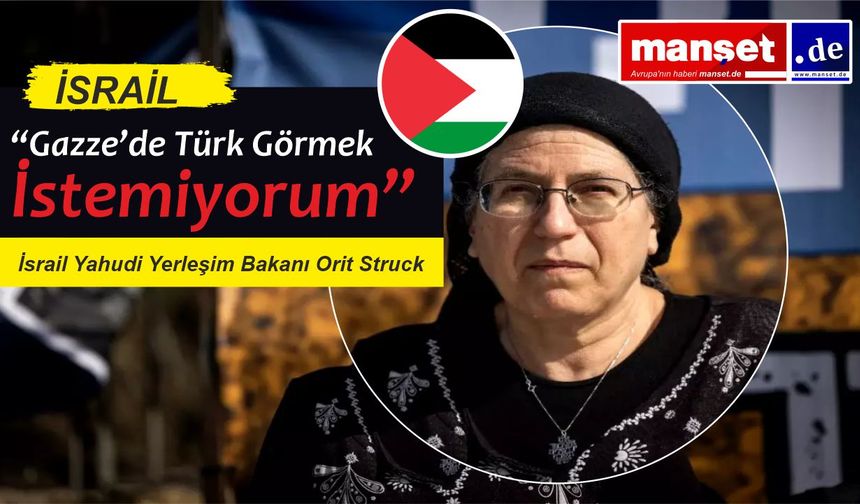 İsrailli Bakandan Türkiye Rahatsızlığı: