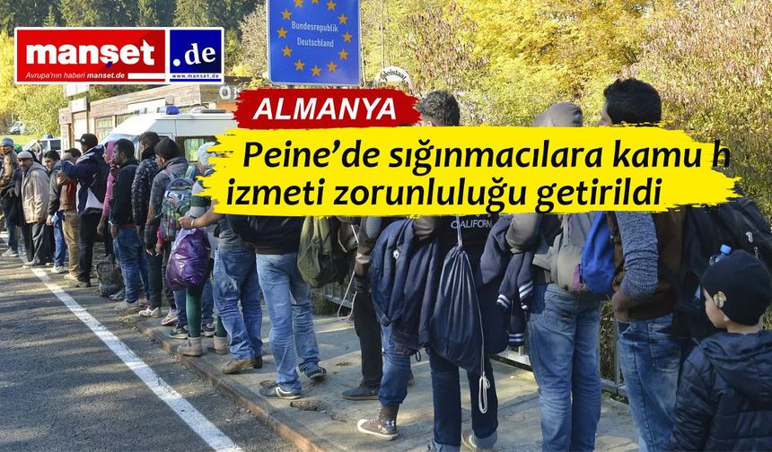 Peine ilçesi Batı Almanya’da sığınmacılara çalışma zorunluluğu getiren ilk bölge oldu
