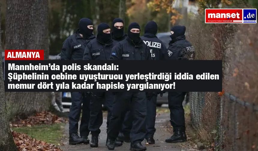 Mannheim’da Şok İddia: Polis Memurunun Delil Uydurduğu Davada Hapis İstemi