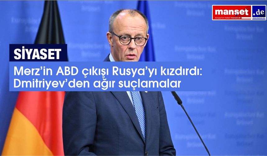 Rusya’dan Merz’e alaycı yanıt: “Siz oyunda bile değilsiniz”
