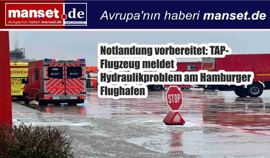 Hamburg Havalimanı’nda Acil İniş Hazırlığı: TAP Uçağı Hidrolik Arıza Bildirdi