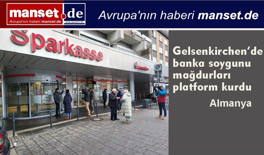 Gelsenkirchen’de banka soygunu mağdurları platform kurdu