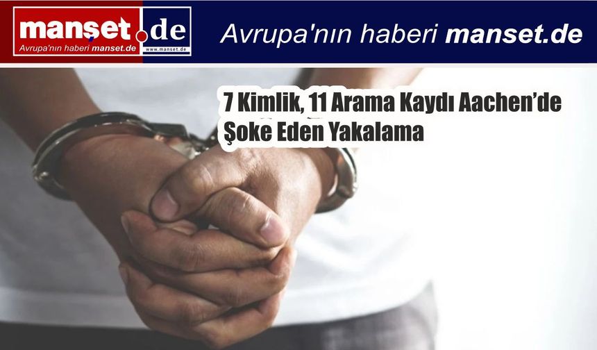 Yetkililer Şaşkın: 7 Kimlikle Almanya’da Dolaşan Faslı Tutuklandı