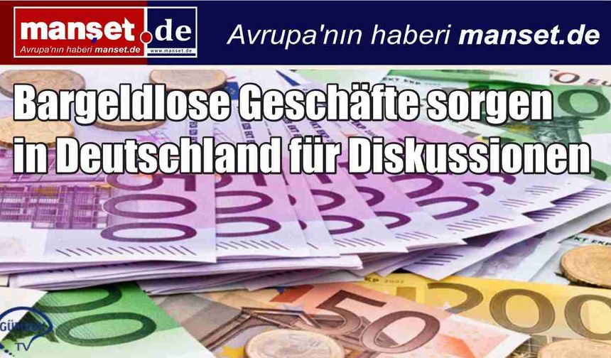 Almanya’da Nakit Kabul Etmeyen İşletmeler Tartışma Yaratıyor