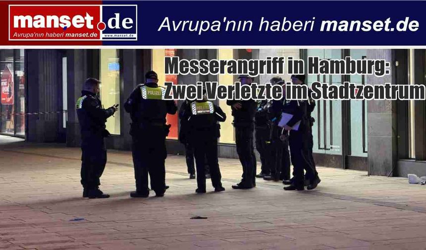 Hamburg’da Bıçaklı Saldırı: İki Kişi Yaralandı