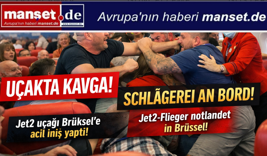 Antalya–Manchester uçuşunda kavga: Jet2 uçağı Brüksel’e acil iniş yaptı