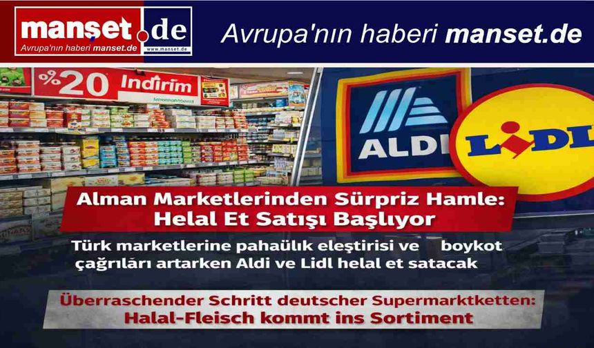 Alman Zincir Marketlerinden Dikkat Çeken Hamle: Helal Et Satışı Başlıyor