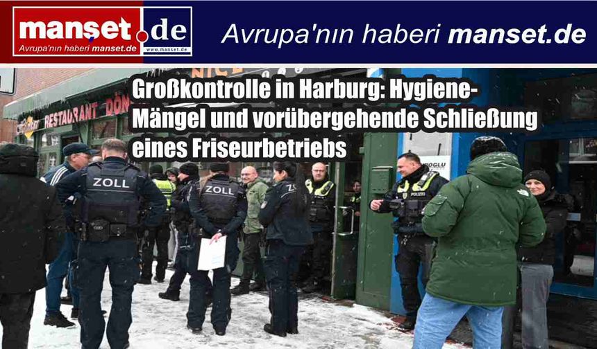 Harburg’da Berberlere Şok Denetim: Hijyen Skandalı ve Bir İşletmeye Kapatma Kararı!