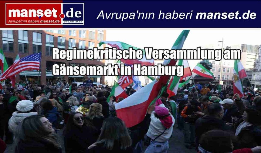 Hamburg’da Rejim Karşıtlarından Gänsemarkt’ta Miting