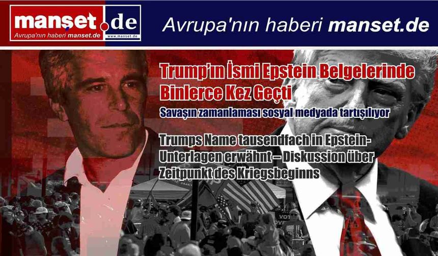 Trump’ın İsmi Epstein Belgelerinde Binlerce Kez Geçti: Savaşın Zamanlaması Tartışma Yarattı