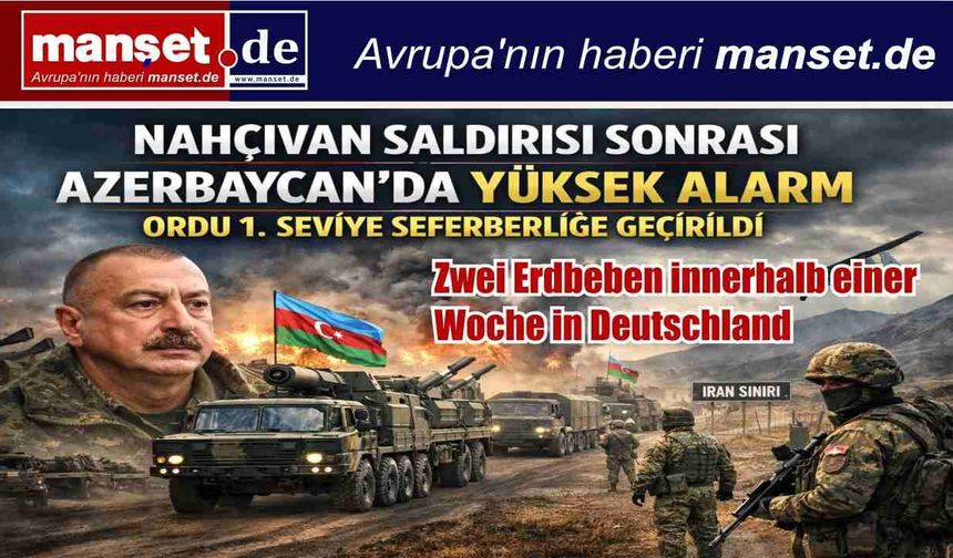 Nahçıvan saldırısı sonrası Azerbaycan’da yüksek alarm: Ordu 1. seviye seferberliğe geçirildi