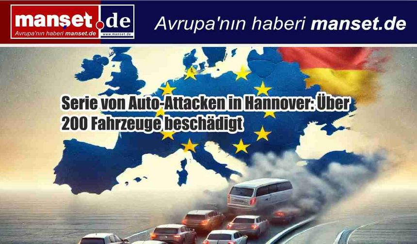 Gece Terörü: Hannover’de Araç Çizme Olayları Kontrolden Çıkıyor