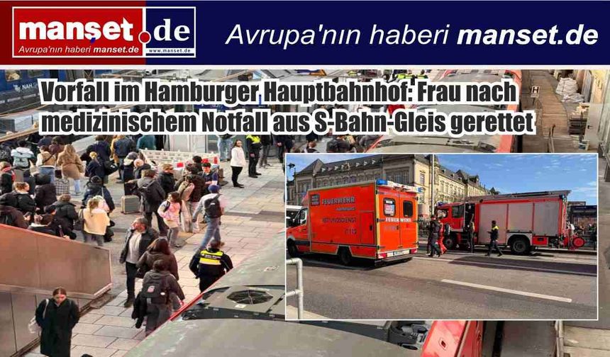 Hamburg Merkez İstasyonu’nda S-Bahn Raylarında Kaza: Tıbbi Acil Durum Geçiren Kadın Kurtarıldı