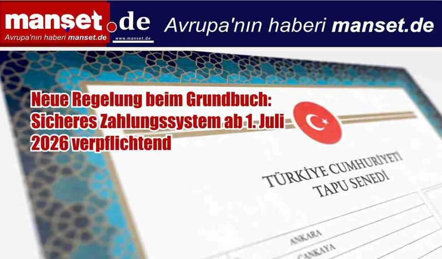 Tapuda Yeni Dönem: Güvenli Ödeme Sistemi 1 Temmuz 2026’da Zorunlu Oluyor