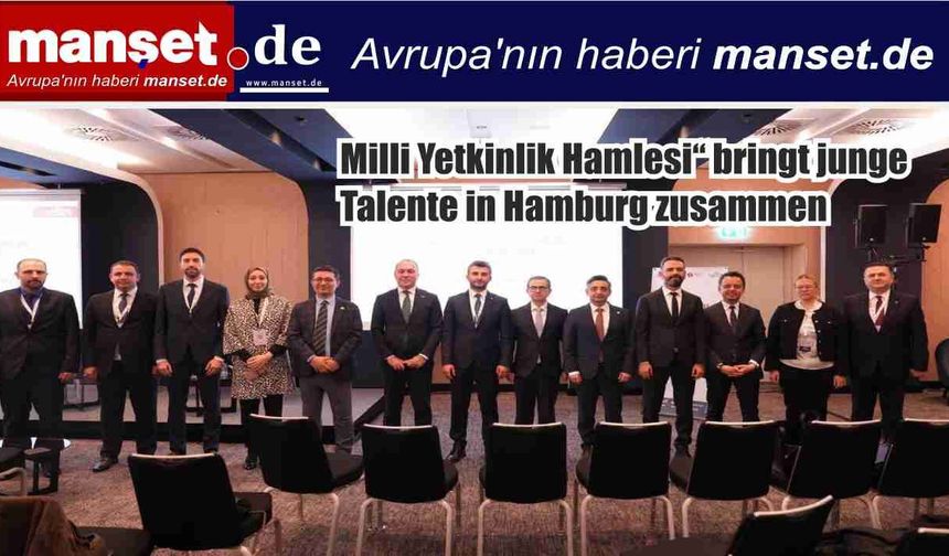 Milli Yetkinlik Hamlesi Hamburg’da Gençlerle Buluştu