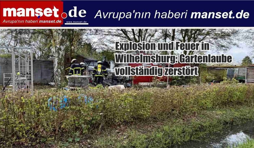 Wilhelmsburg’da Bahçe Kulübesinde Patlama ve Yangın: Yapı Tamamen Küle Döndü