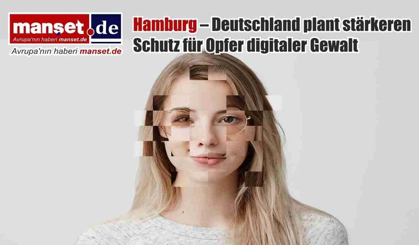 Almanya’da dijital şiddet mağdurlarına daha güçlü koruma geliyor