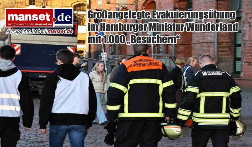 Hamburg Miniatur Wunderland’da 1.000 “ziyaretçi” ile büyük tahliye tatbikatı