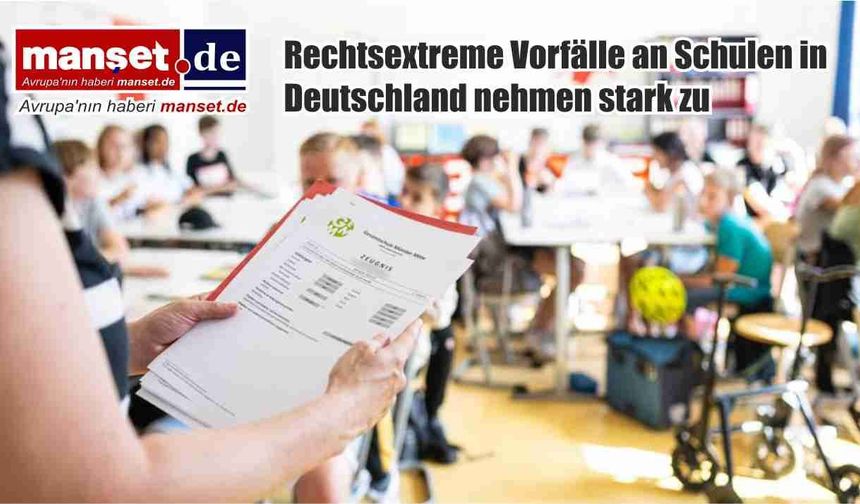 Almanya’da okullarda aşırı sağ vakalar hızla artıyor