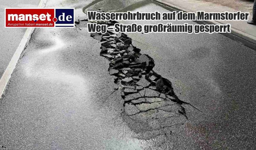 Harburg’da Su Borusu Patladı – Marmstorfer Weg Trafiğe Kapatıldı
