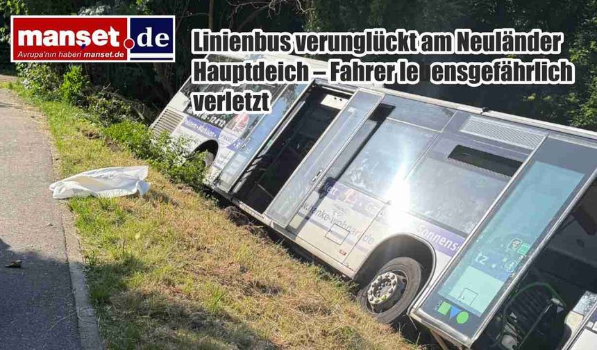 Neuländer Hauptdeich’te halk otobüsü kaza yaptı: Şoför ağır yaralandı