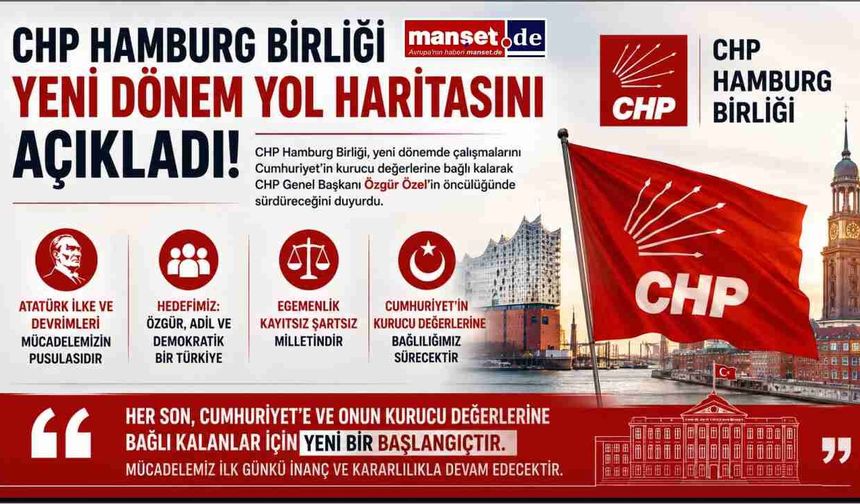 CHP Hamburg Birliği Yeni Dönem Yol Haritasını Açıkladı: “Mücadelemiz Özgür Özel Liderliğinde Sürecek”