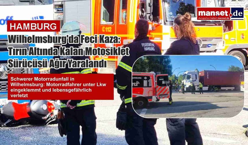 Wilhelmsburg'da Feci Kaza: Tırın Altında Kalan Motosiklet Sürücüsü Ağır Yaralandı