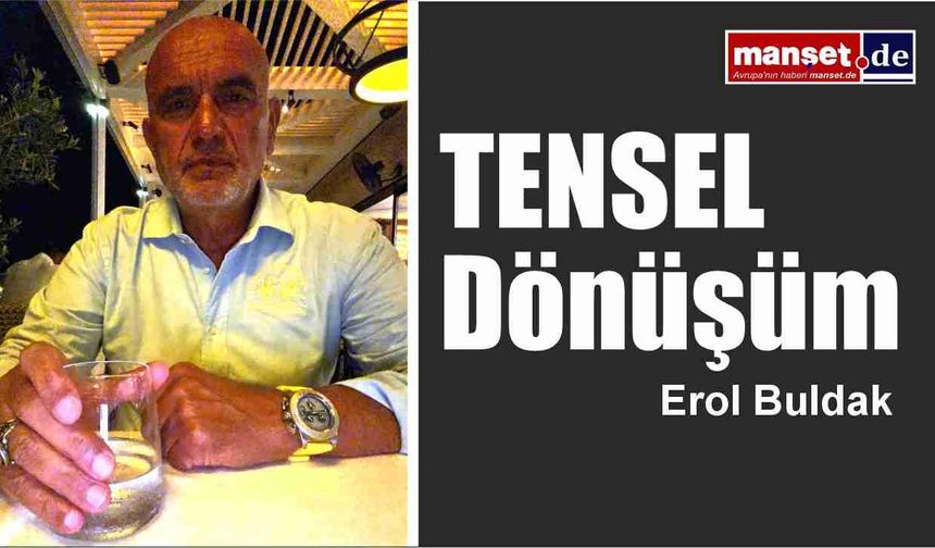 TENSEL Dönüşüm