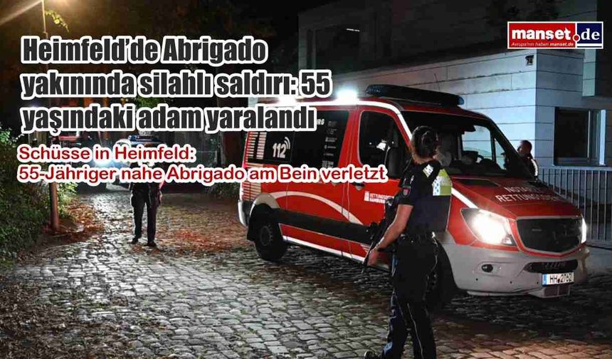 Heimfeld’de Abrigado yakınında silahlı saldırı: 55 yaşındaki adam yaralandı
