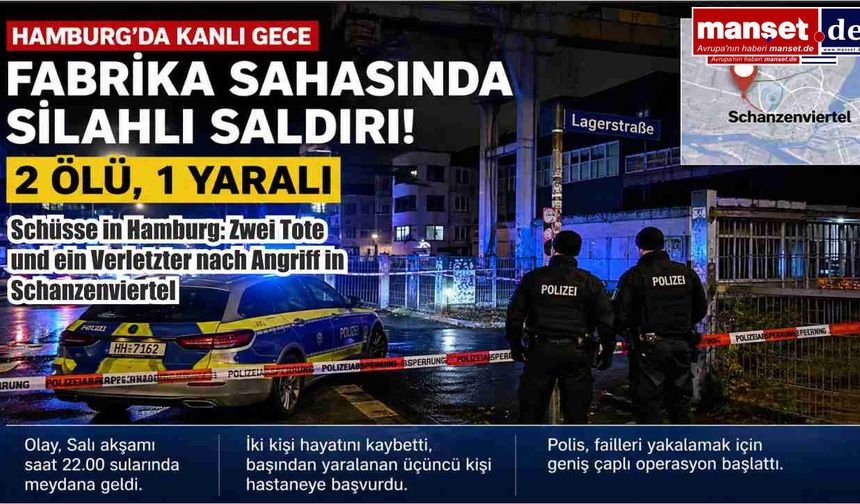 Hamburg'da Silahlı Saldırı: 2 Kişi Hayatını Kaybetti, 1 Kişi Yaralandı