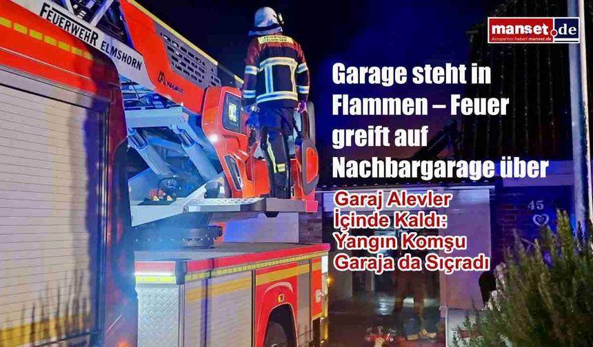 Garage steht in Flammen – Feuer greift auf Nachbargarage über