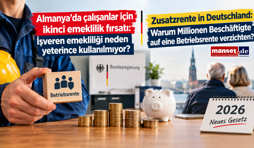 Almanya'da çalışanların yarısı bu emeklilik hakkından yararlanmıyor: 2026'da neler değişti?