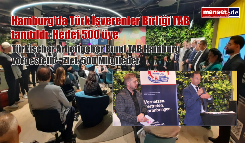 Hamburg’da Türk İşverenler Birliği TAB tanıtıldı: Hedef 500 üye