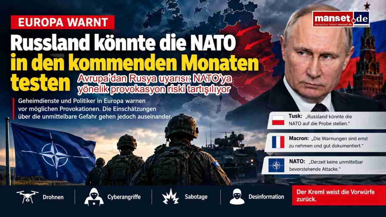Avrupa’dan Rusya uyarısı: NATO’ya yönelik provokasyon riski tartışılıyor