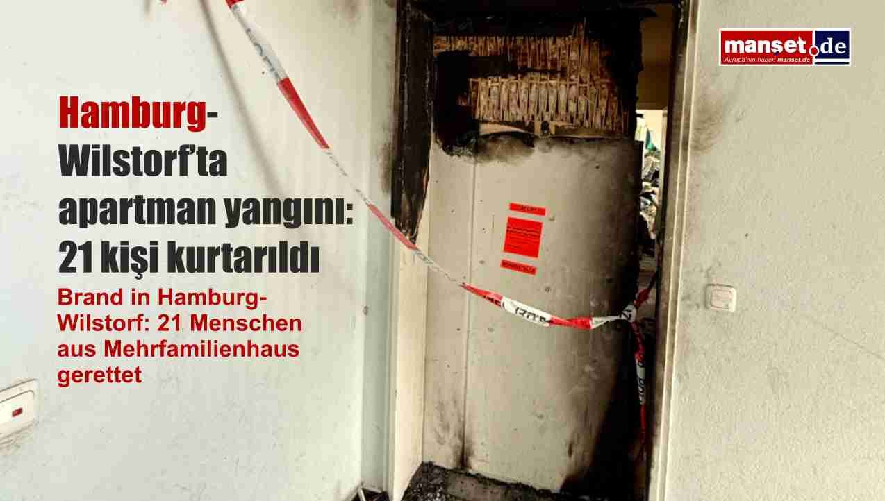 Hamburg-Wilstorf’ta apartman yangını: 21 kişi kurtarıldı