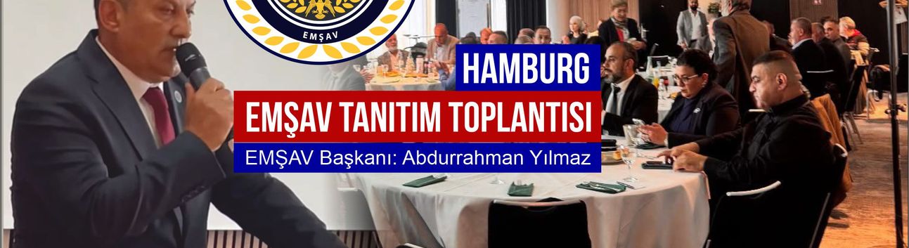 Hamburg’da EMŞAV Tanıtım Toplantısı Gerçekleştirildi