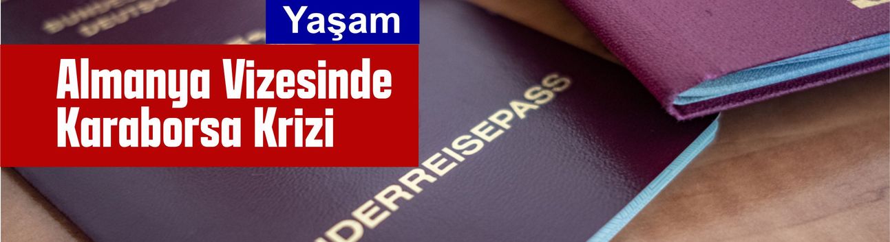 Almanya Vizesinde Karaborsa Krizi: Randevular 1000 Euro’ya Satılıyor
