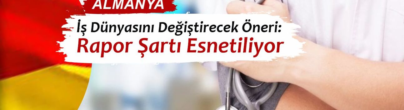 SPD’li Bakan Hoch’tan Yeni Öneri: Almanya’da İlk İki Hafta Rapor Şartı Kalksın