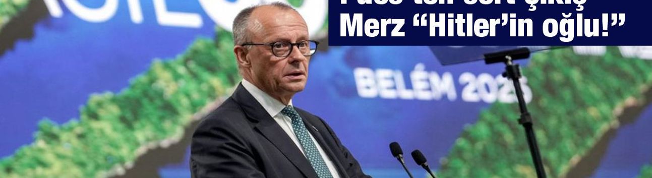 Almanya Başbakanı Merz’in Belém sözleri Brezilya’da kriz yarattı