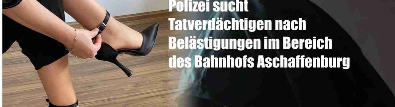 Aschaffenburg tren garı çevresinde kadınları hedef alan şüpheli aranıyor